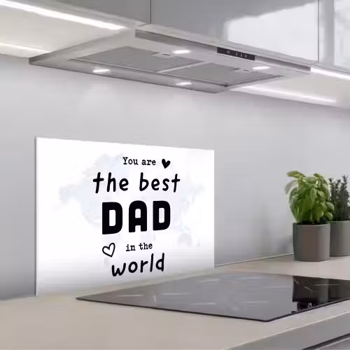 Quotes - The best dad in the world - Spreuken - Papa keuken achterwand spatscherm klein -3d_schuin