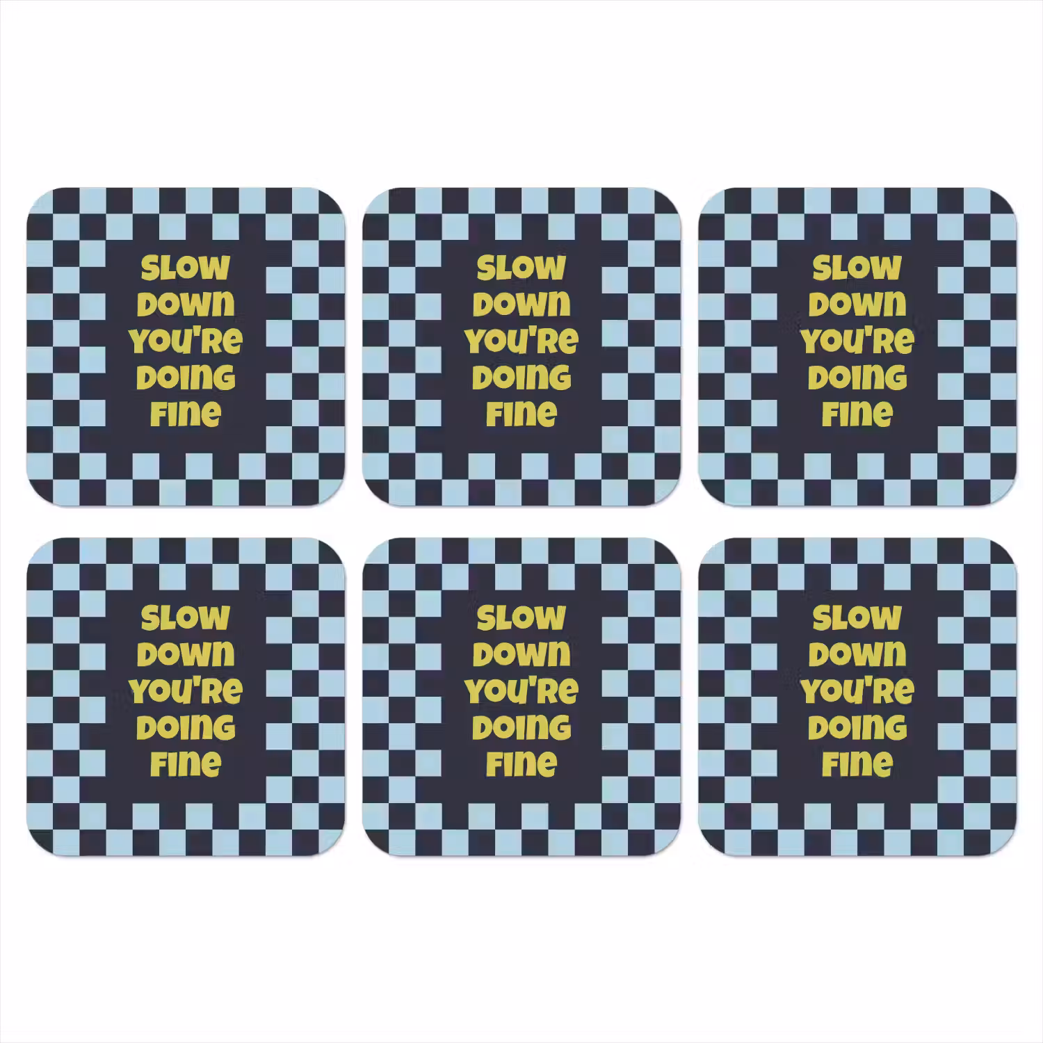 Patroon - Geblok - Blauw - Slow down you're doing fine onderzetter kurk middel -3d