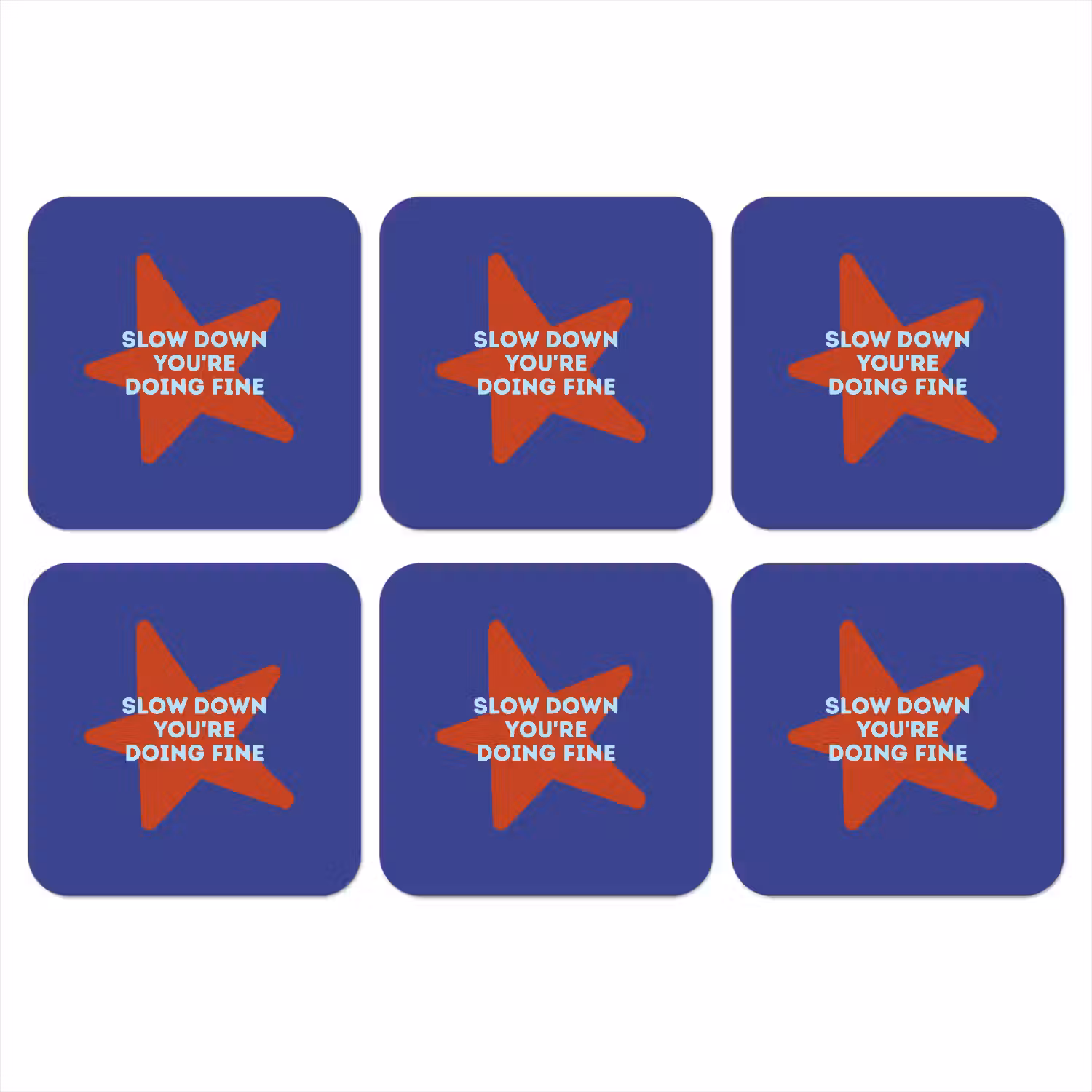 Slow down you're doing fine - Ster - Blauw onderzetter kurk middel -3d