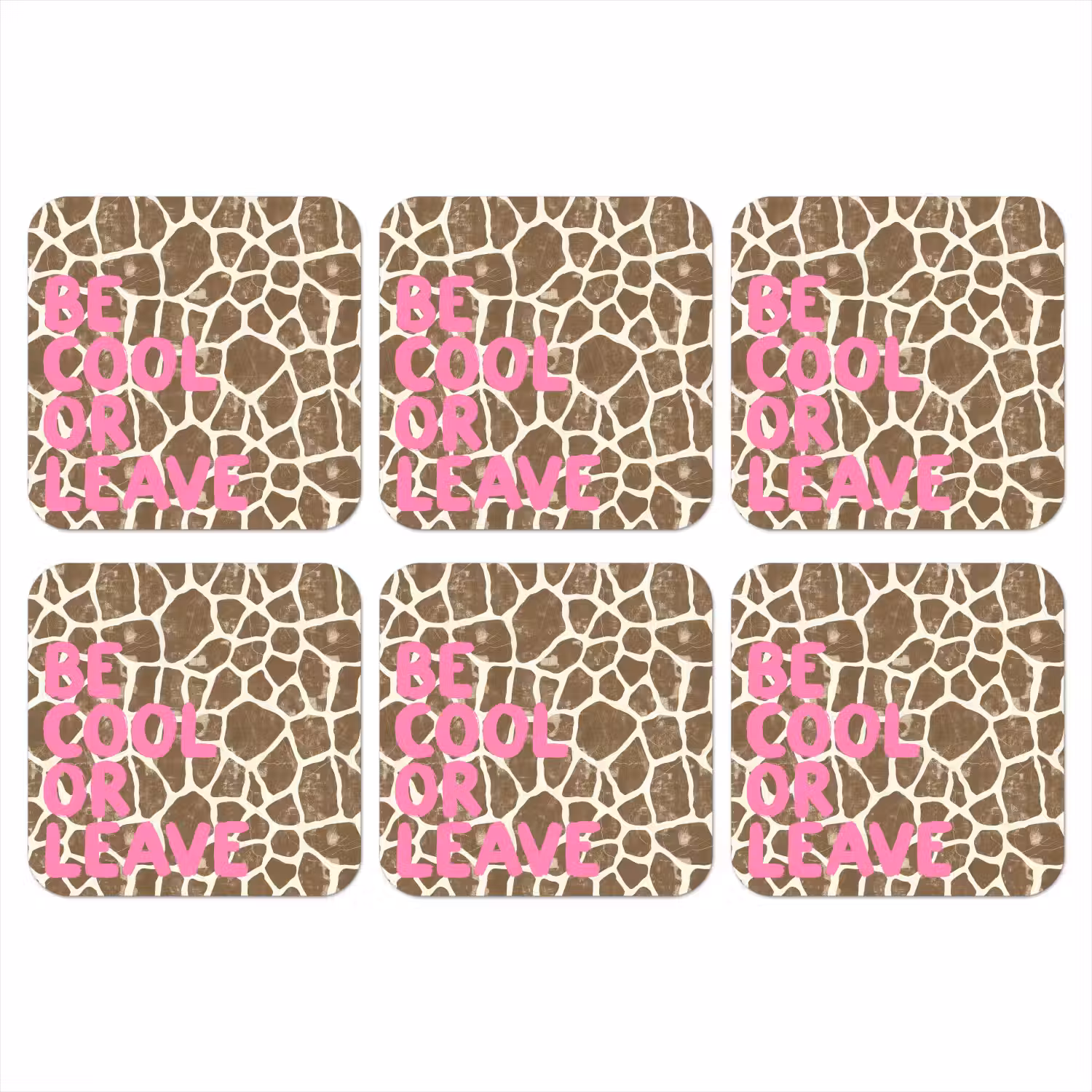 Tekst - Be cool or leave - Roze - Giraffenprint onderzetter kurk middel -3d
