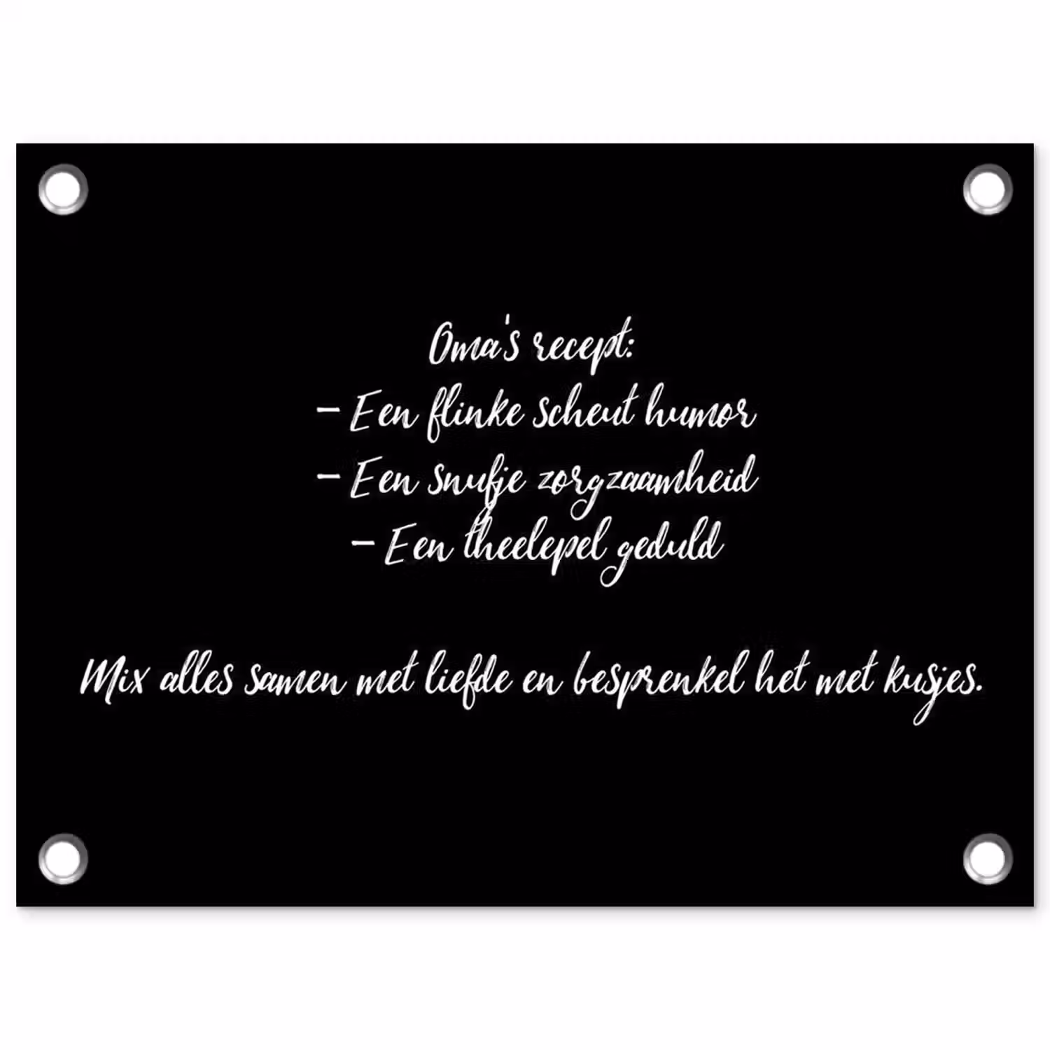 Oma's recept - Koken - Quotes - Spreuken - Oma tuinposter los doek klein -3d