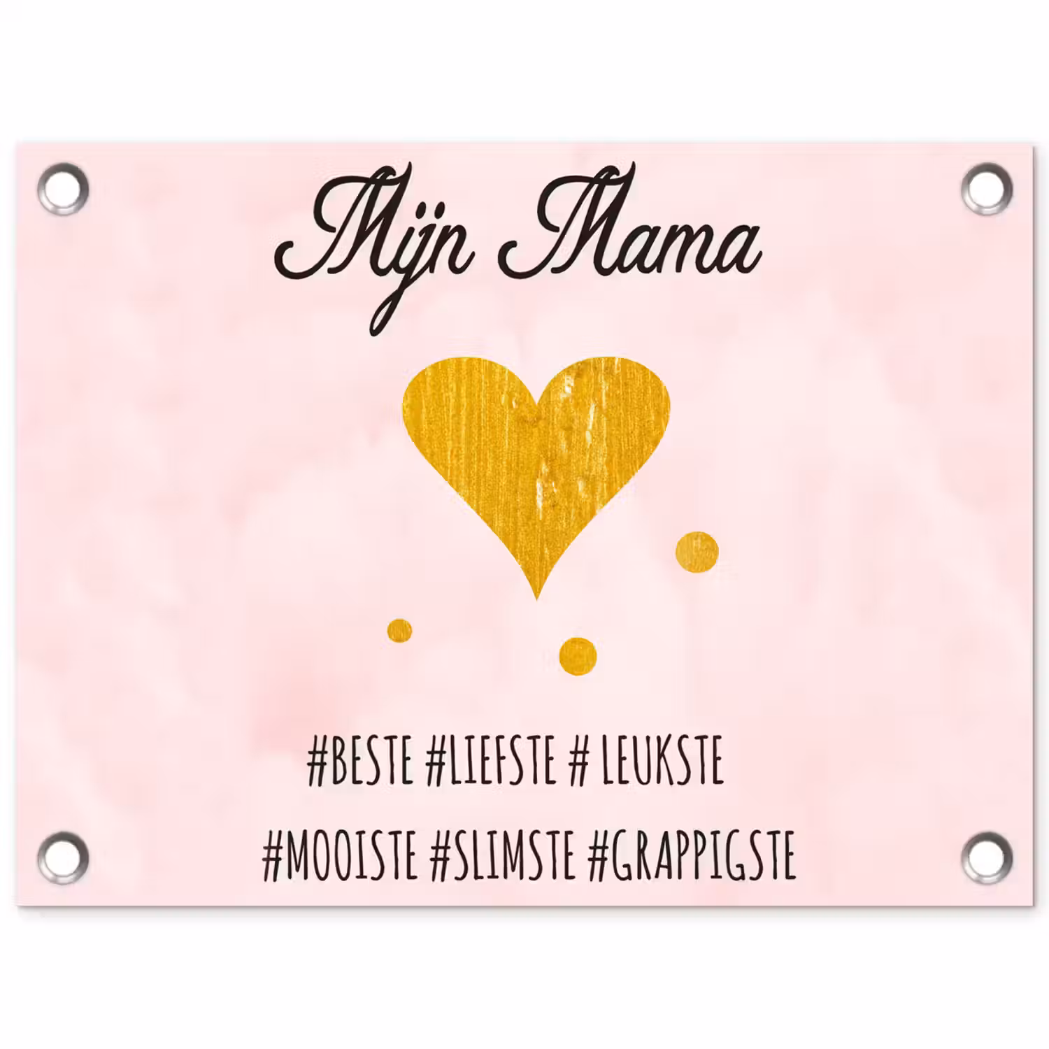 Quotes - Moeder - Spreuken - Mijn mama tuinposter los doek klein -3d