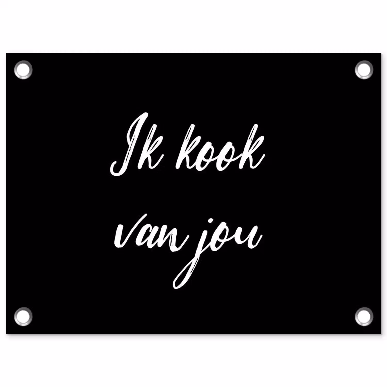 Quotes - Spreuken - Ik kook van jou - Liefde - Partner tuinposter los doek klein -3d