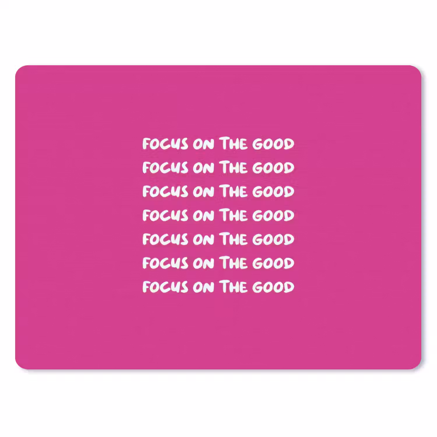 Focus on the good - Roze - wit muismat rubber klein -3d