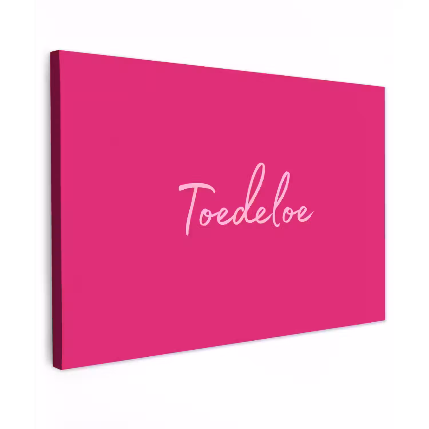 Toedeloe - Roze Tuinposter op houten frame 2 cm dik klein -3d