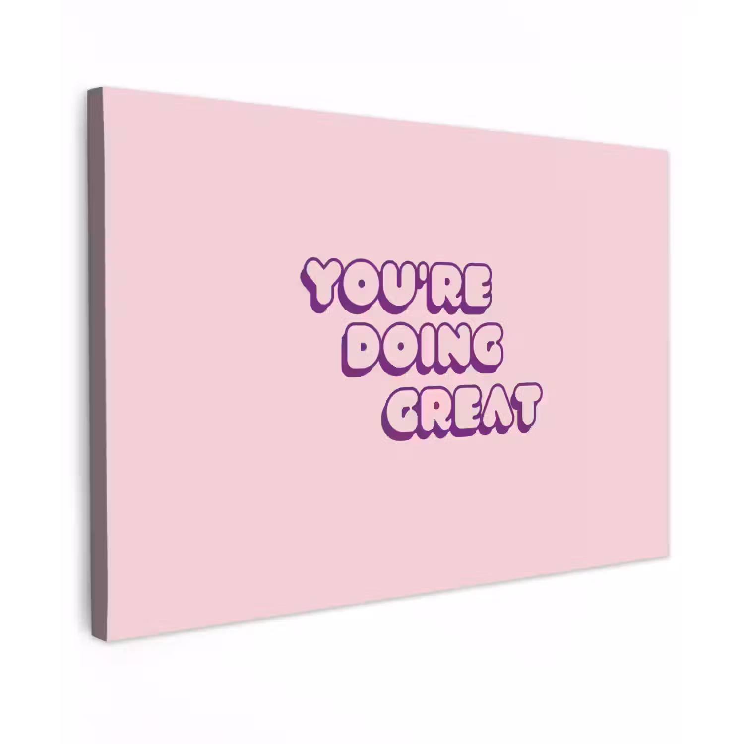 You're doing great - Roze - Bubble letters Tuinposter op houten frame 2 cm dik klein -3d