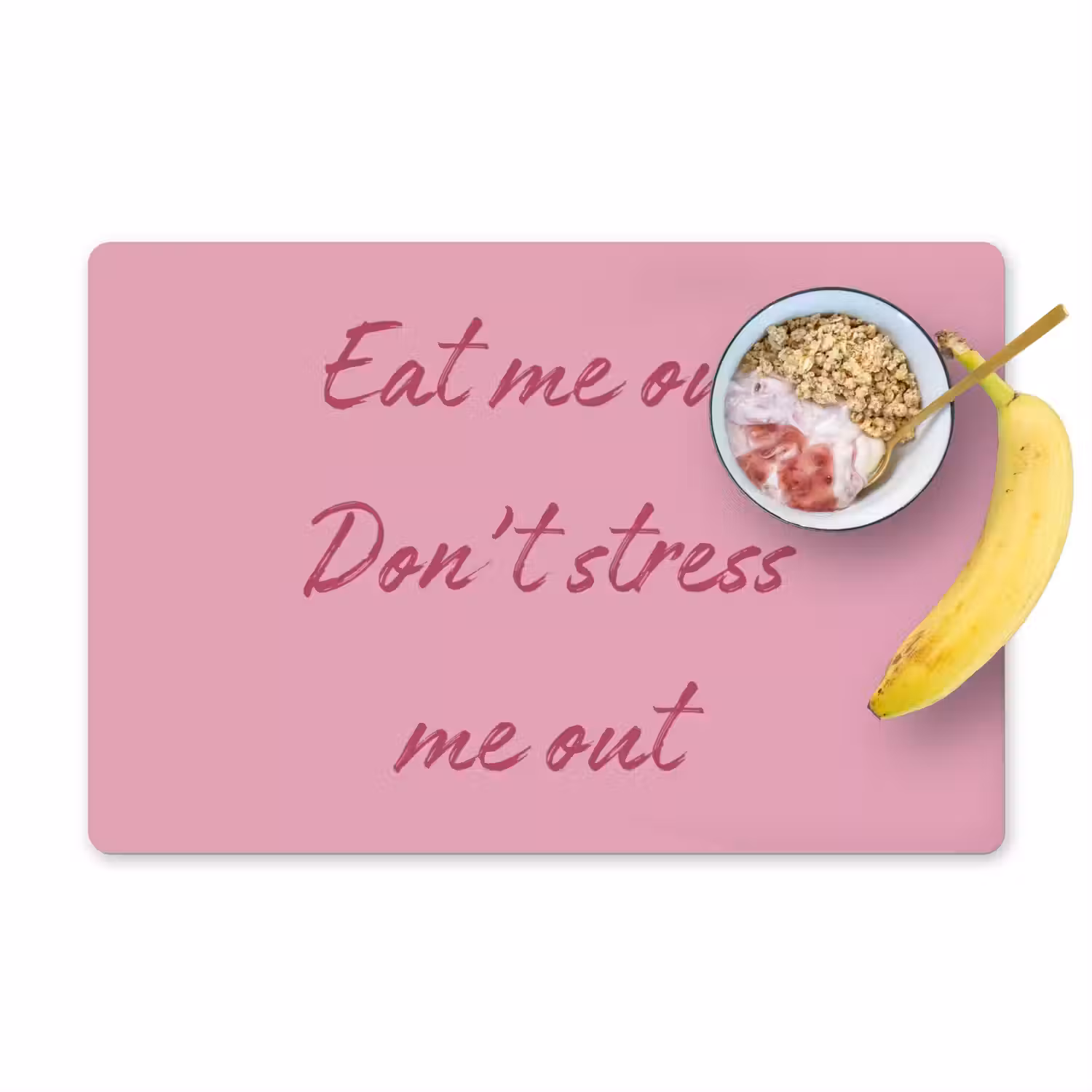 Eat me out don't stress me out - Roze - Handgeschreven Placemat vinyl groot -zzzproduct_Kitchenyeah-website