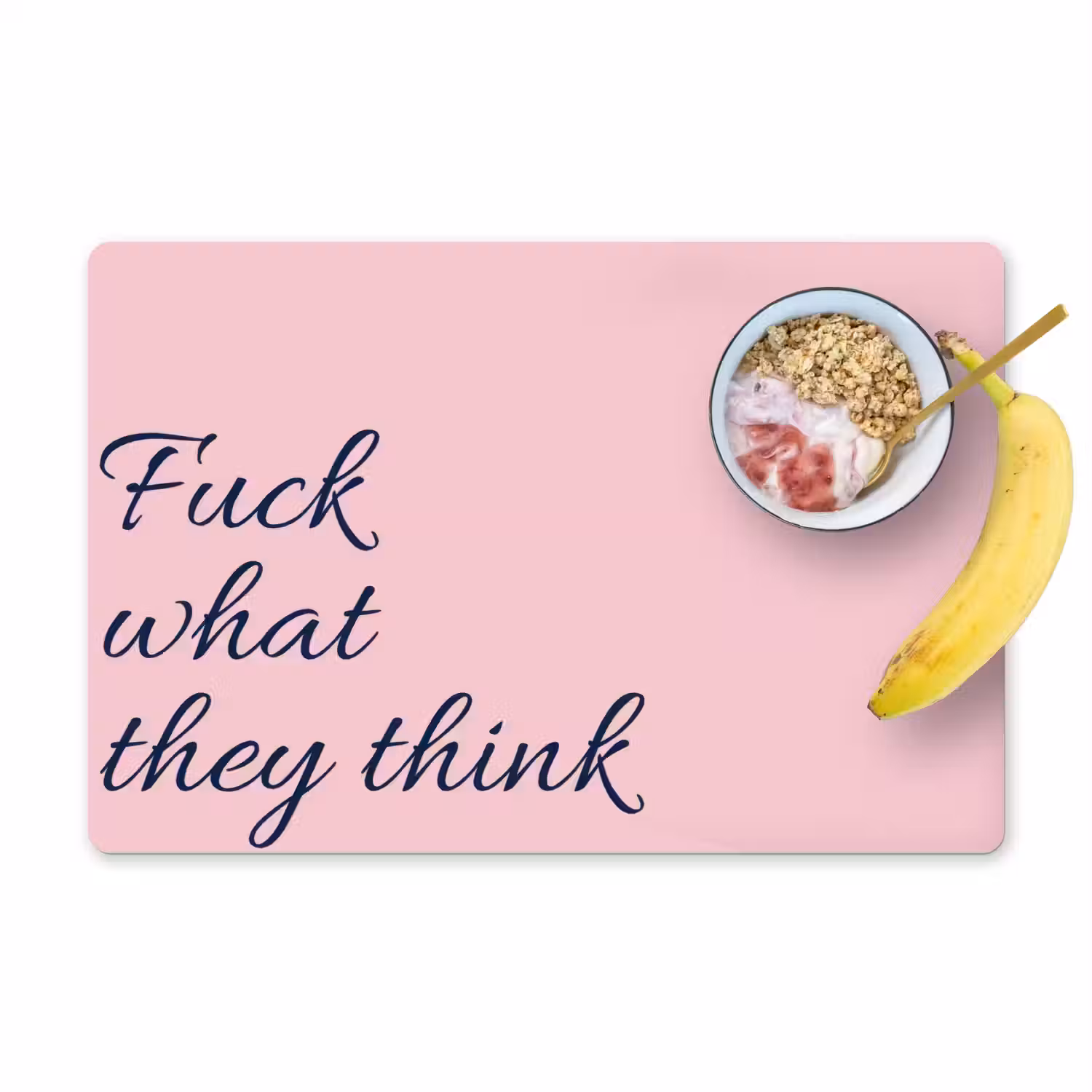 Fuck what they think - Roze - Minimalistisch Placemat vinyl groot -zzzproduct_Kitchenyeah-website