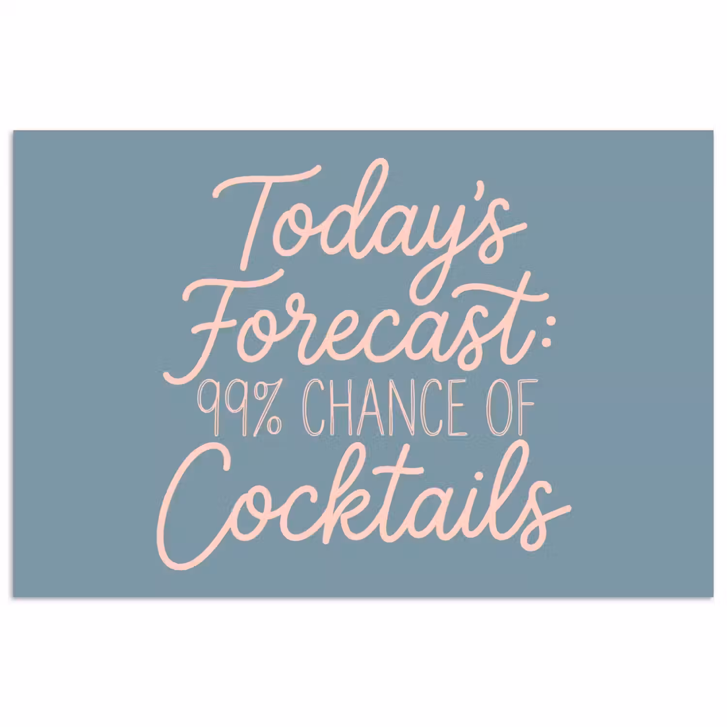 Today's Forecast - Cocktails - Blauw poster papier klein -3d