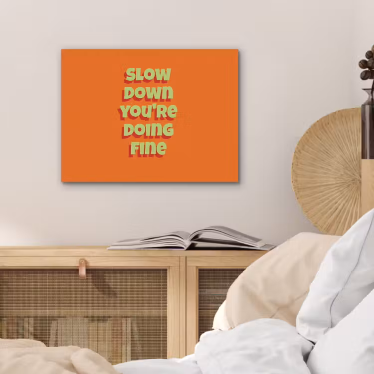 Slow down you're doing fine - Oranje - Simple PET vilt klein -sfeer3