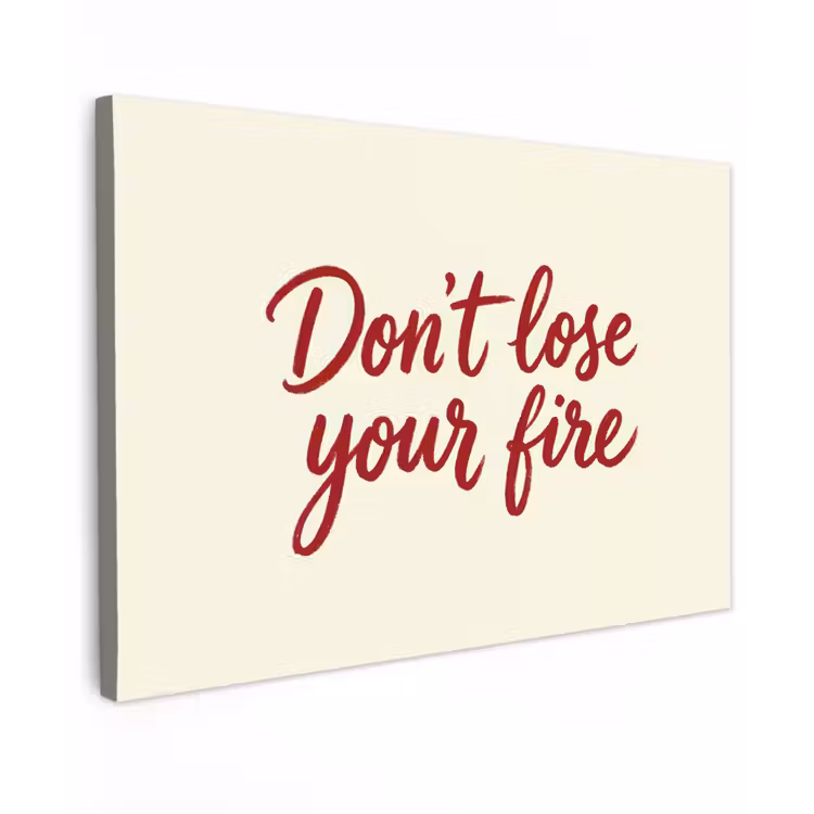Don't lose your fire - Rood - Wit - Minimalistisch canvas 2cm klein -z3d