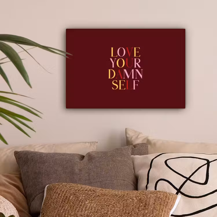 Love your damn self - Kleurrijk - Bordeaux canvas 2cm klein -z3d
