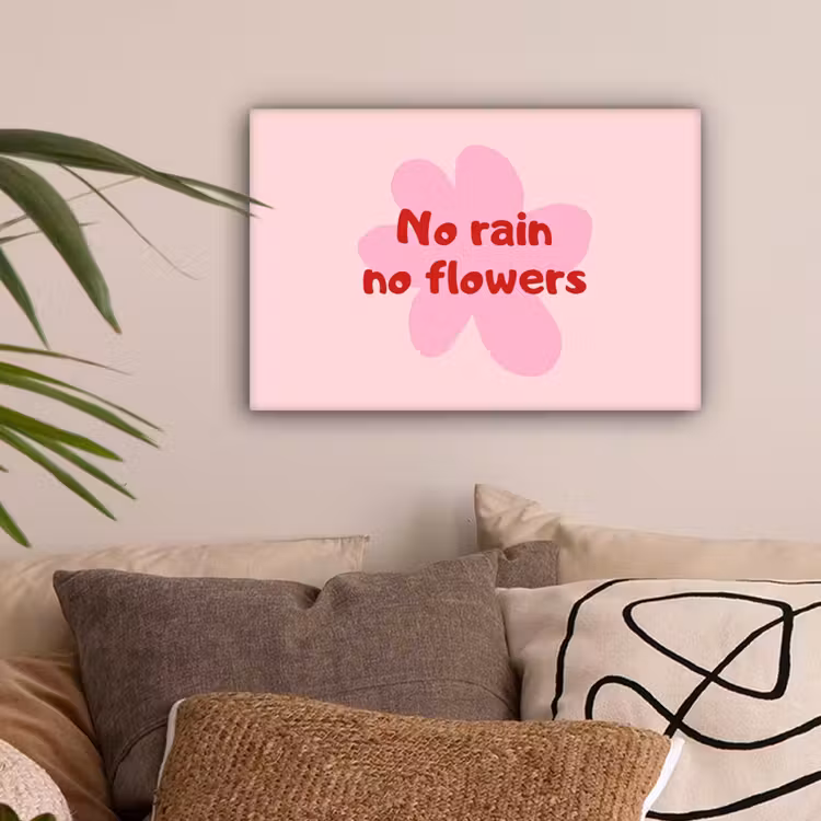 No rain no flowers - Bloem - Roze canvas 2cm klein -z3d