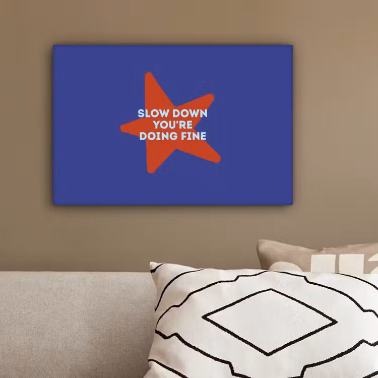 Slow down you're doing fine - Ster - Blauw canvas 2cm klein -sfeer3