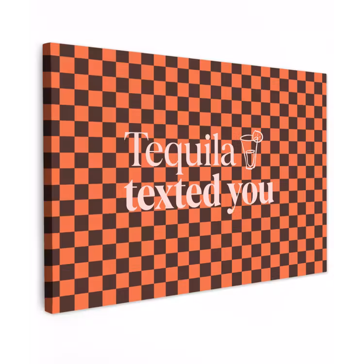 Tequila texted you - Glas - Vierkanten - Oranje canvas 2cm klein -z3d