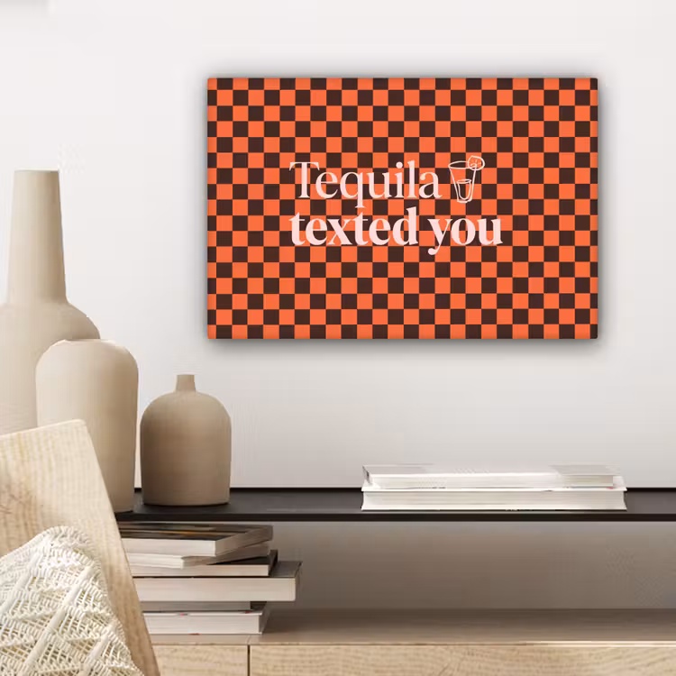 Tequila texted you - Glas - Vierkanten - Oranje canvas 2cm klein -sfeer6