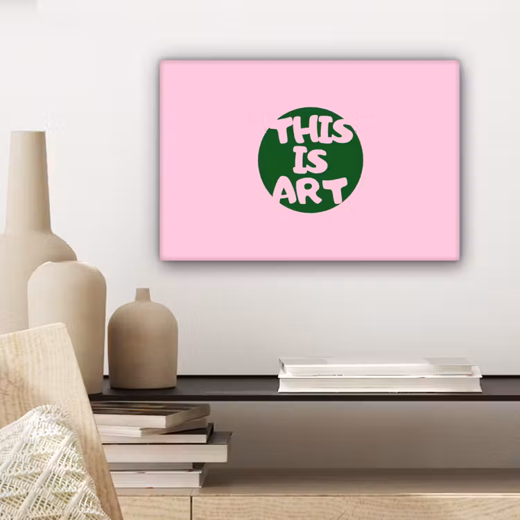 This is art - Tekst - Cirkel - Groen canvas 2cm klein -sfeer6