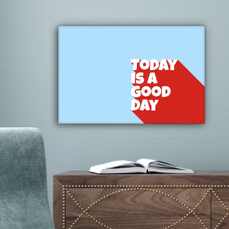 Today is a good day - Rood - lichtblauw canvas 2cm klein -sfeer4