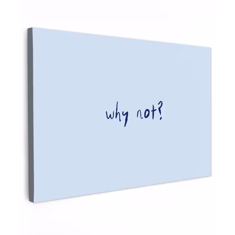 Why not - Blauw - Donker blauw - Quote canvas 2cm klein -z3d