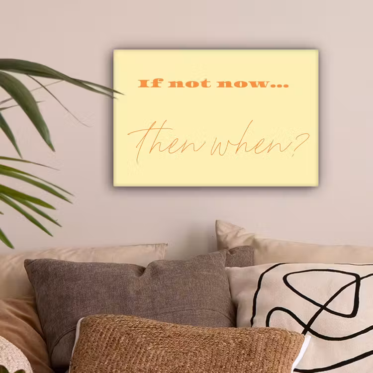 Geel - Oranje - if not now then when canvas 2cm klein -sfeer1