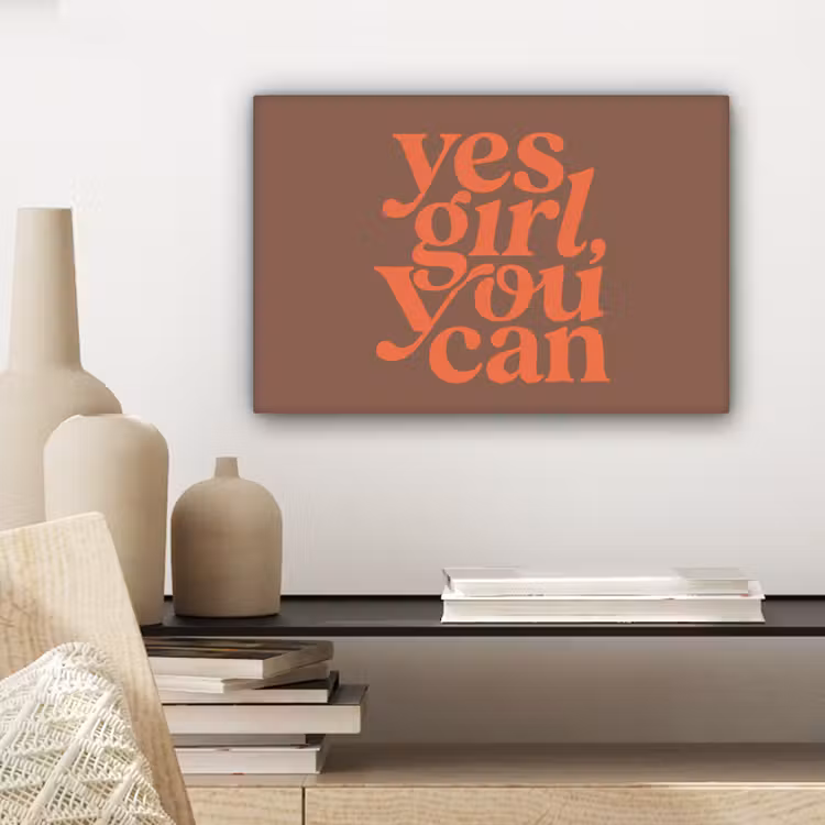Yes girl you can - Oranje - Bruin canvas 2cm klein -sfeer3