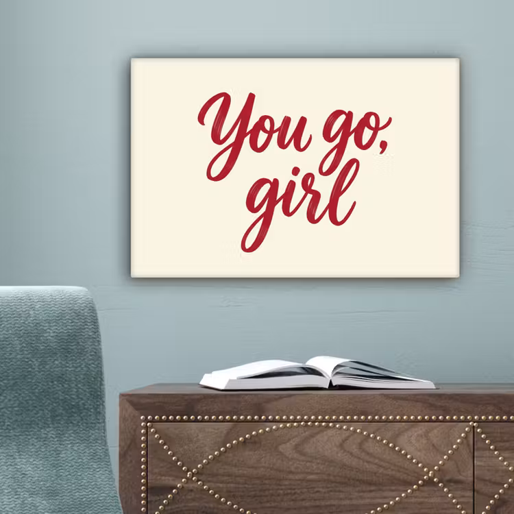 you go girl - Rood - Wit canvas 2cm klein -sfeer1