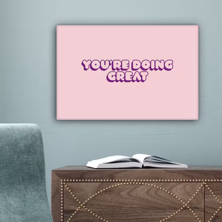 You're doing great - roze - 3D canvas 2cm klein -sfeer1