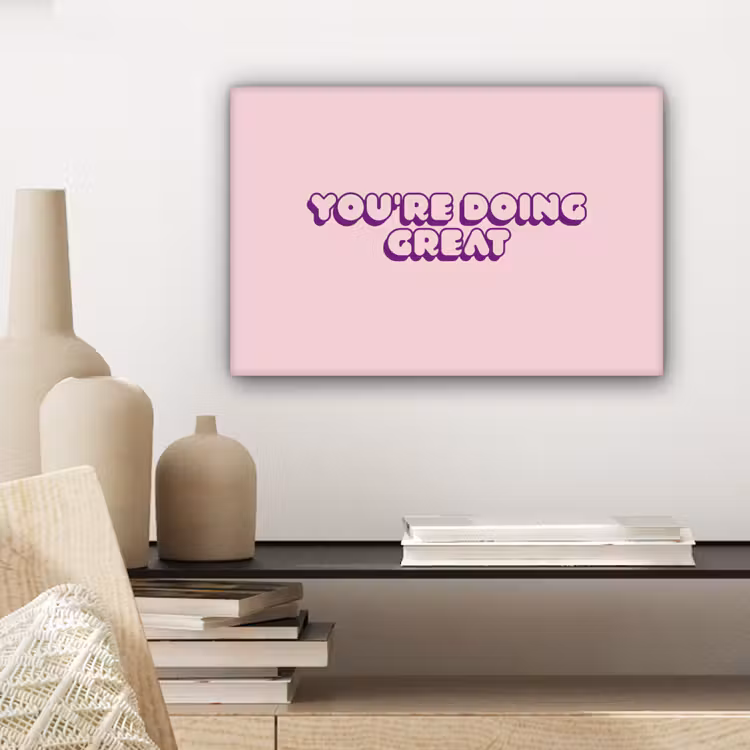 You're doing great - roze - 3D canvas 2cm klein -sfeer6