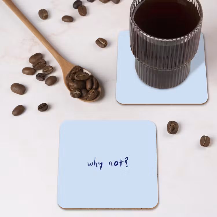 Why not - Blauw - Donker blauw - Quote onderzetter kurk middel -sfeer2