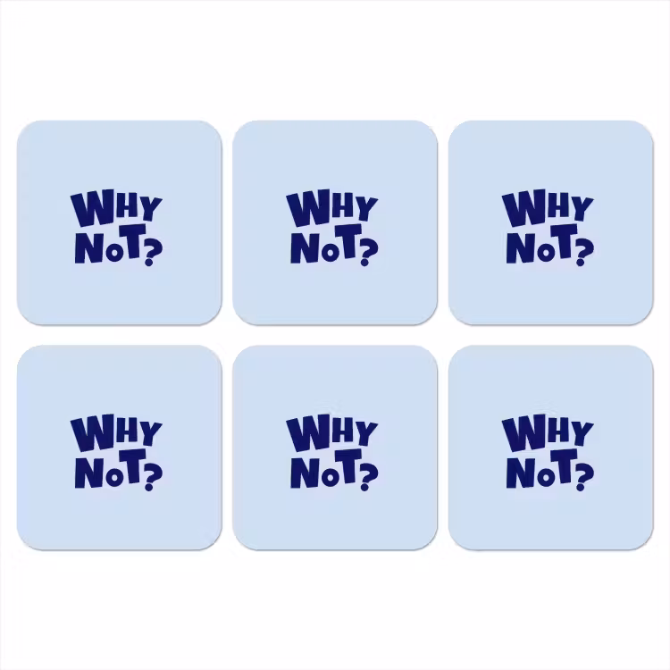Why not - Blauw - Licht blauw - Quote onderzetter kurk middel -3d