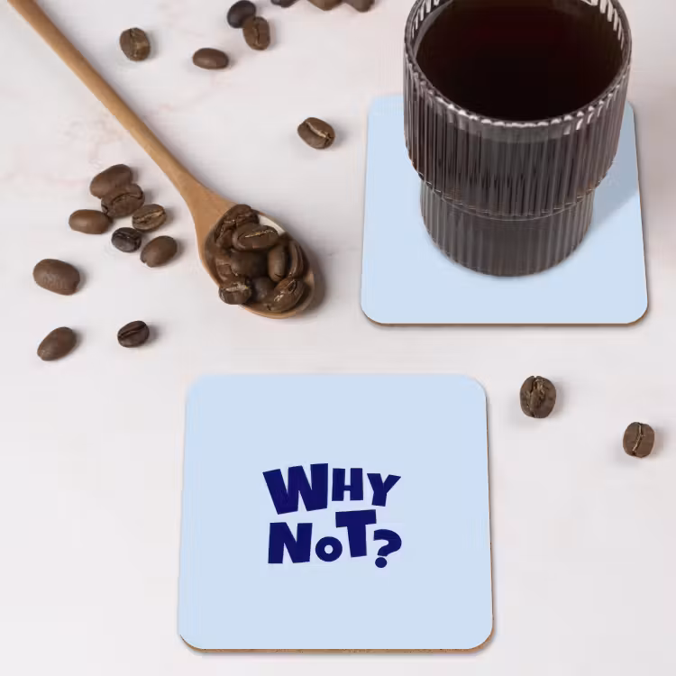 Why not - Blauw - Licht blauw - Quote onderzetter kurk middel -sfeer2