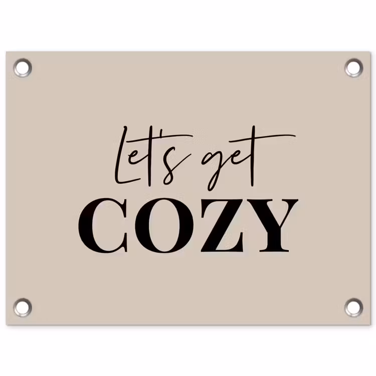 Beige - Winter - Quote - Cozy tuinposter los doek klein -3d