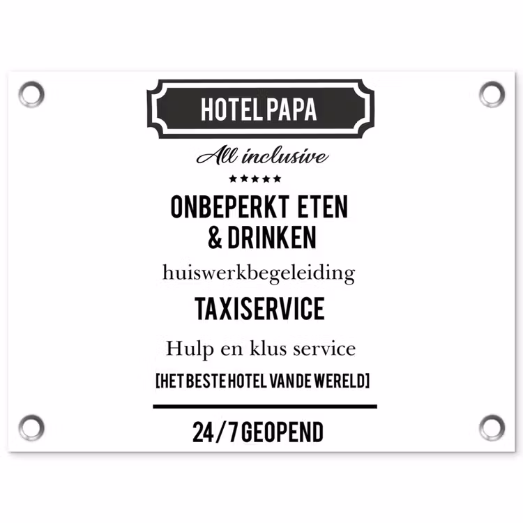 Spreuken - Hotel papa - Quotes - Vader tuinposter los doek klein -3d