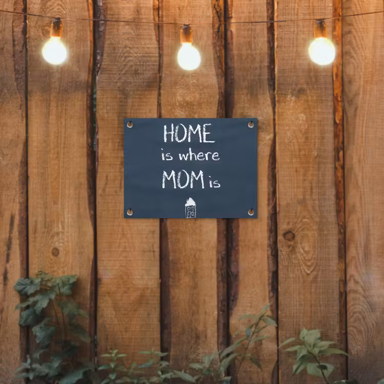 Quotes - Home is where mom is - Spreuken - Moeder tuinposter los doek klein -sfeer1