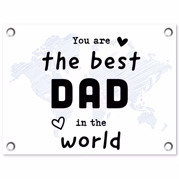 Quotes - The best dad in the world - Spreuken - Papa tuinposter los doek klein -3d