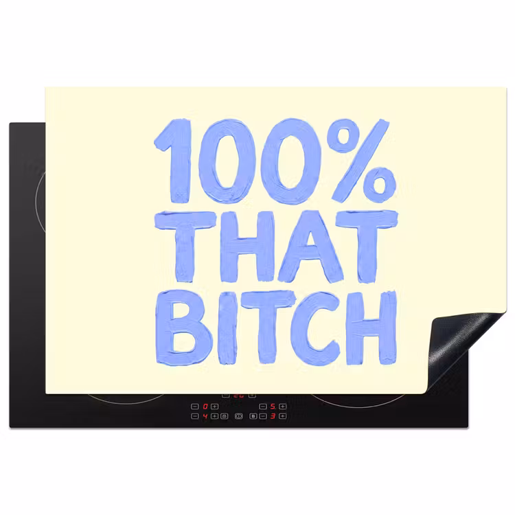 100% that bitch - Blauw - Wit Inductie beschermer vinyl 3mm klein -3d