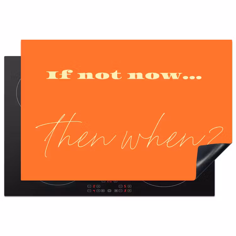 If not now then when - Oranje - Geel - Levendig Inductie beschermer vinyl 3mm klein -3d