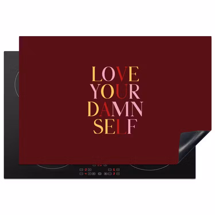 Love your damn self - Kleurrijk - Bordeaux Inductie beschermer vinyl 3mm klein -3d
