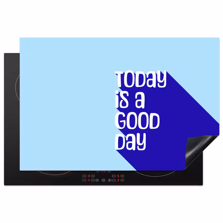 Today is a good day - Blauw - Schaduw Inductie beschermer vinyl 3mm klein -3d