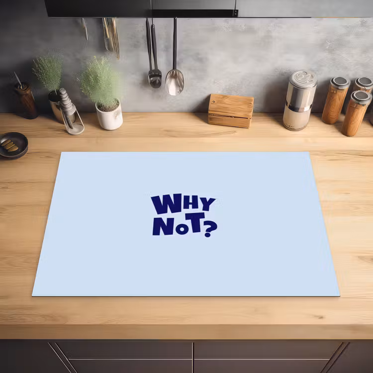 Why not - Blauw - Licht blauw - Quote Inductie beschermer vinyl 3mm klein -sfeer5