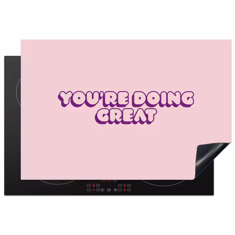 You're doing great - roze - 3D Inductie beschermer vinyl 3mm klein -3d