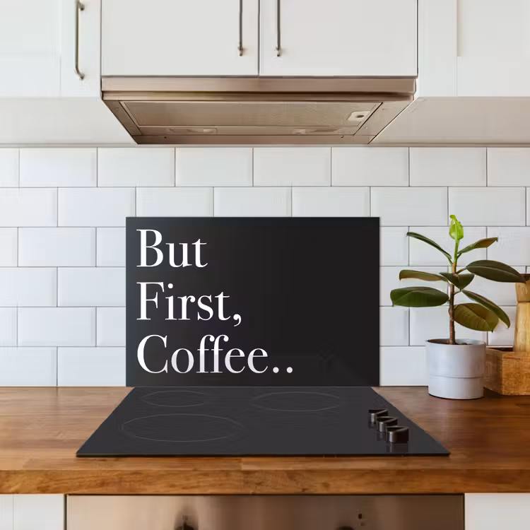 But First Coffee keuken achterwand spatscherm klein -sfeer2