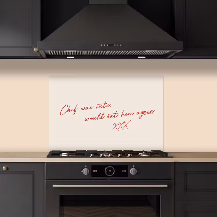 Chef was cute would eat here agian keuken achterwand spatscherm klein -sfeer1
