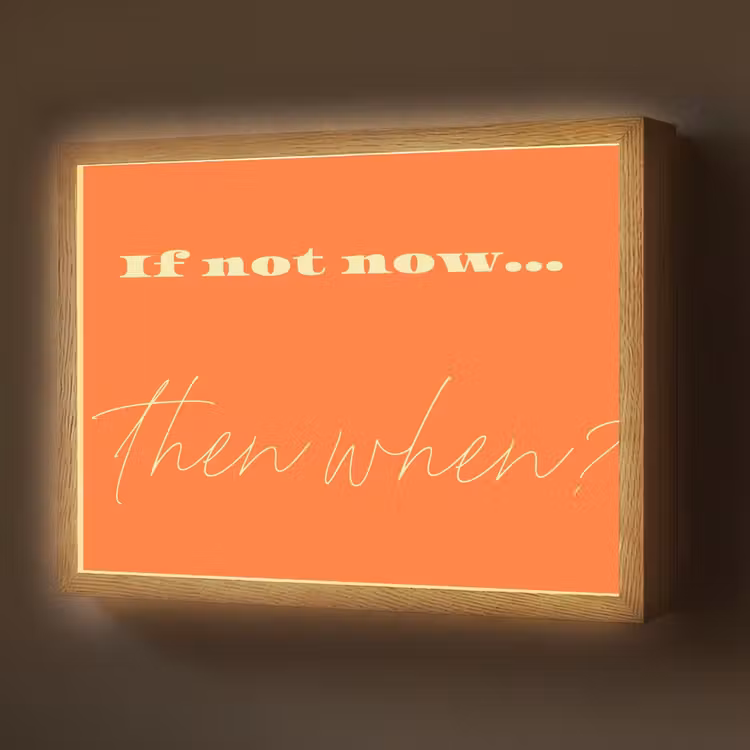 If not now then when - Oranje - Geel - Levendig Light Box met batterij (Wandlamp) middel -z3d_website