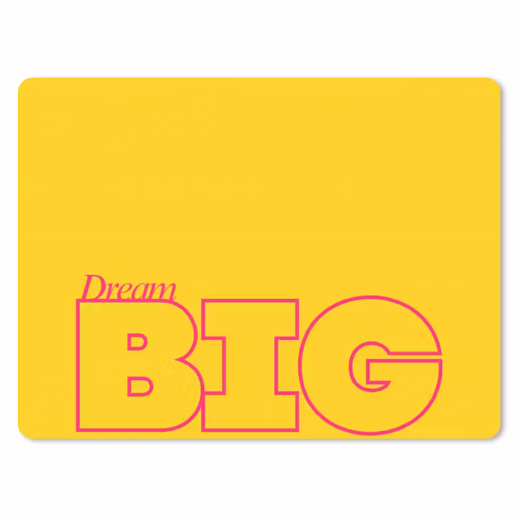Dream big - Geel - Grafisch muismat rubber klein -3d