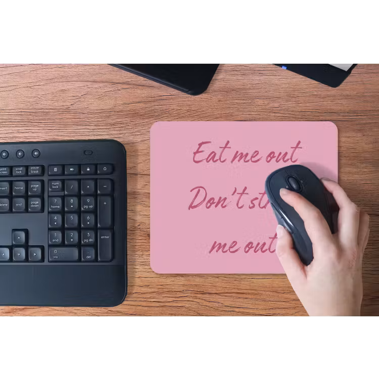Eat me out don't stress me out - Roze - Handgeschreven muismat rubber klein -toetsenbord