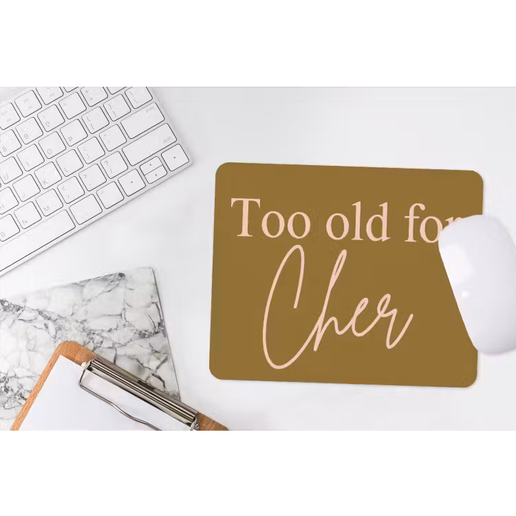 Groen - Too old for cher - Roze muismat rubber klein -witbureau