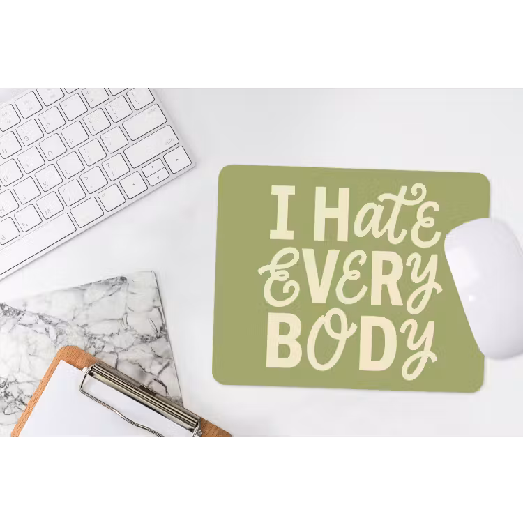 I hate everybody - Groen - Retro muismat rubber klein -witbureau