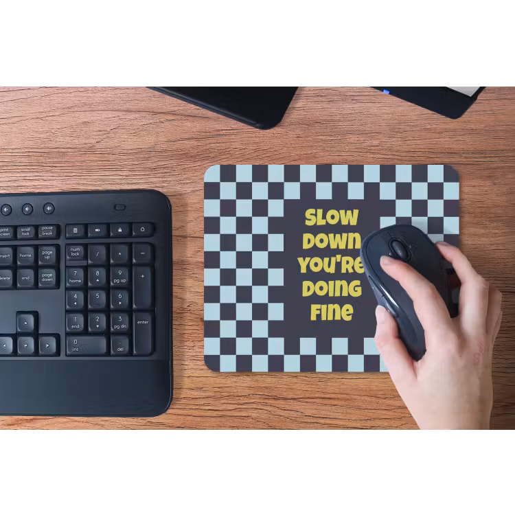 Patroon - Geblok - Blauw - Slow down you're doing fine muismat rubber klein -toetsenbord