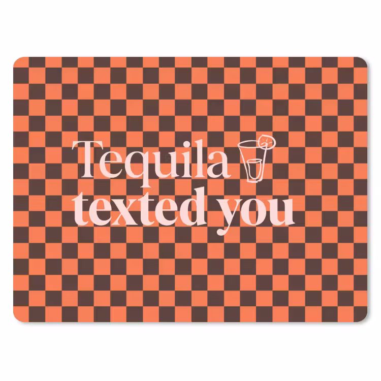 Tequila texted you - Glas - Vierkanten - Oranje muismat rubber klein -3d